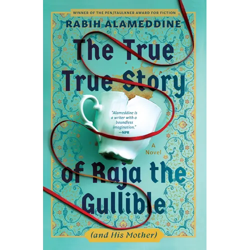 The True True Story of Raja the Gullible (and His Mother)