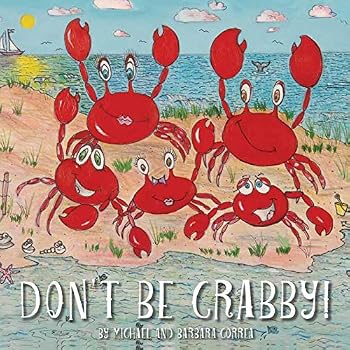 Don't Be Crabby! by Michael and Barbara Correa — children's book cover