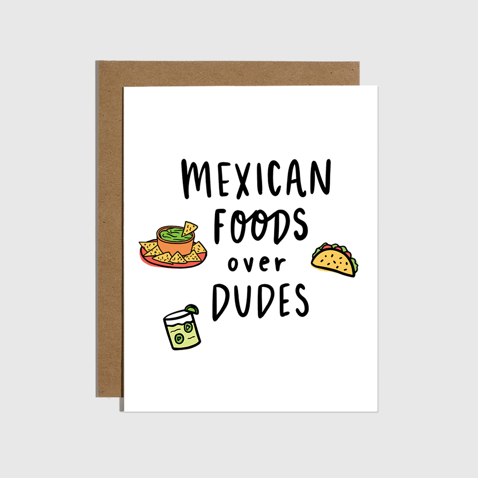 Mexican Foods Over Dudes Card