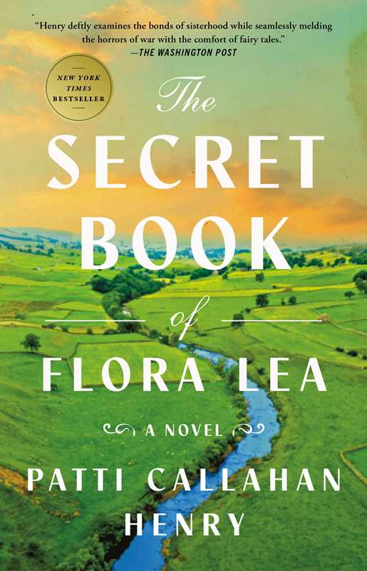 Secret Book of Flora Lea by Patti Callahan Henry