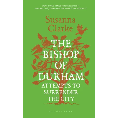 The Bishop of Durham Attempts to Surrender the City
