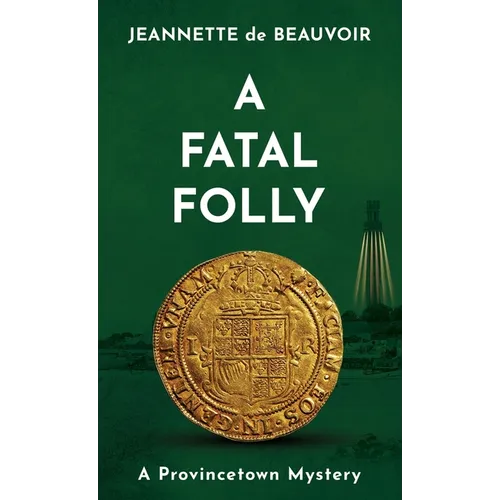A Fatal Folly: A Provincetown Mystery