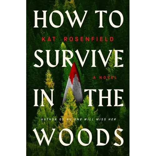 How to Survive in the Woods