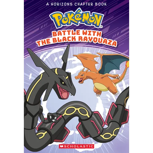 Battle with the Black Rayquaza (Pokémon Chapter Book)