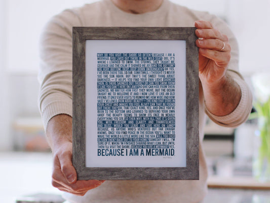 Because I Am A Mermaid 8x10