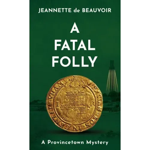 A Fatal Folly: A Provincetown Mystery