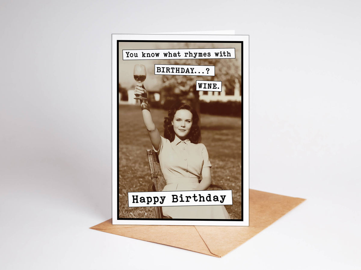 Rhymes With Wine Funny Birthday Card