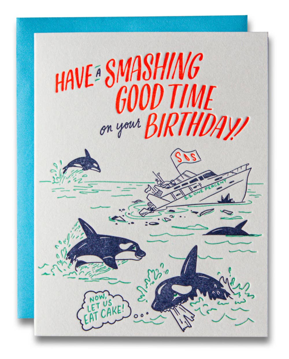 Have A Smashing Good Time On Your Birthday, Orca Card 