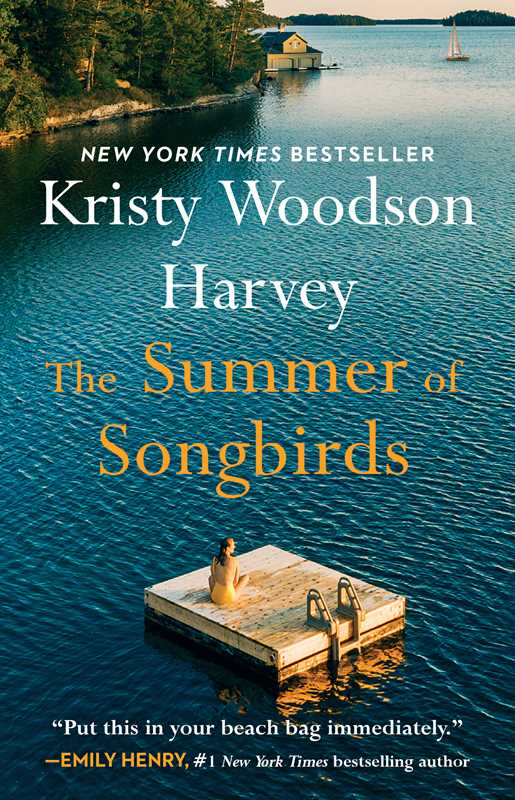 Summer of Songbirds by Kristy Woodson Harvey: Paperback; 384 pages / English