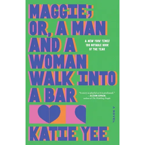 Maggie; Or, a Man and a Woman Walk Into a Bar