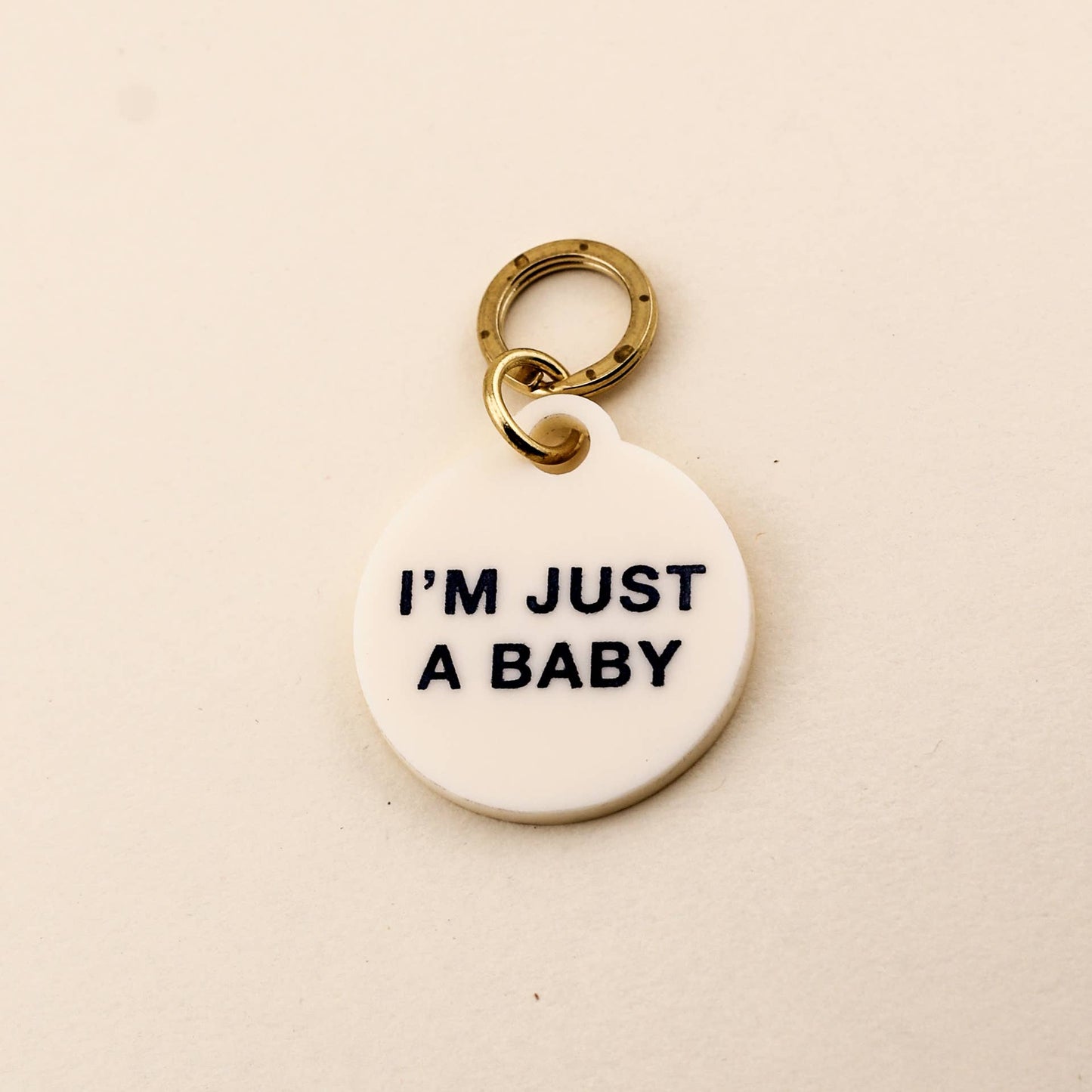 I'm Just A Baby Pet Tag: Cream Acrylic